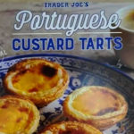 Trader Joe's Portuguese Custard Tarts